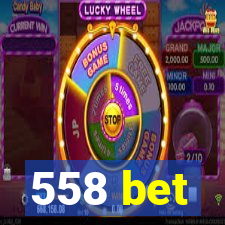 558 bet